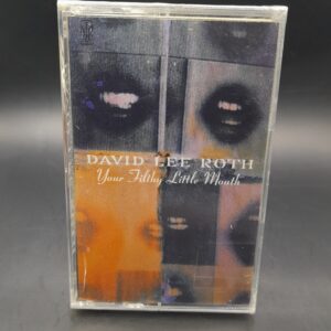DAVID LEE ROTH "Your filthy little mouth"