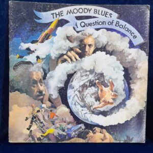 THE MOODY BLUES "A question of balance"