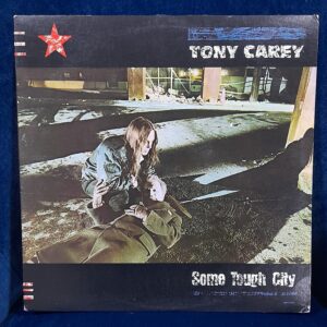 TONY CAREY "Some tough city"